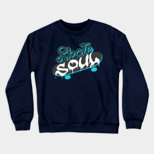 Skate Soul Crewneck Sweatshirt